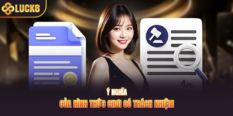 Ý nghĩa của hình thức chơi có trách nhiệm